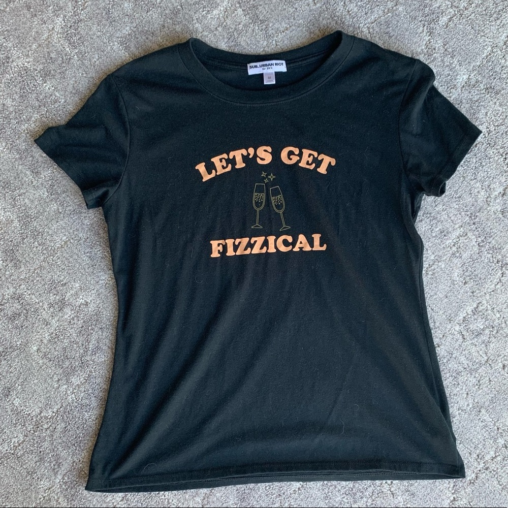Suburban Riot Let’s Get Fizzical Tee Medium